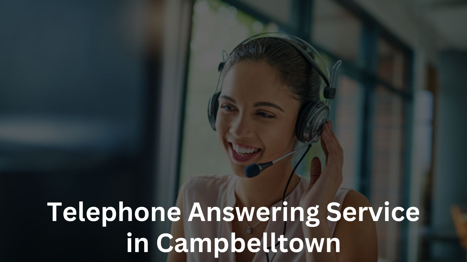 Telephone Answering Service in Campbelltown